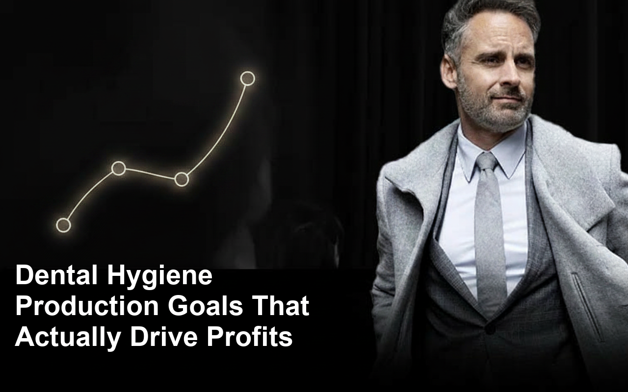 dental hygiene production goals